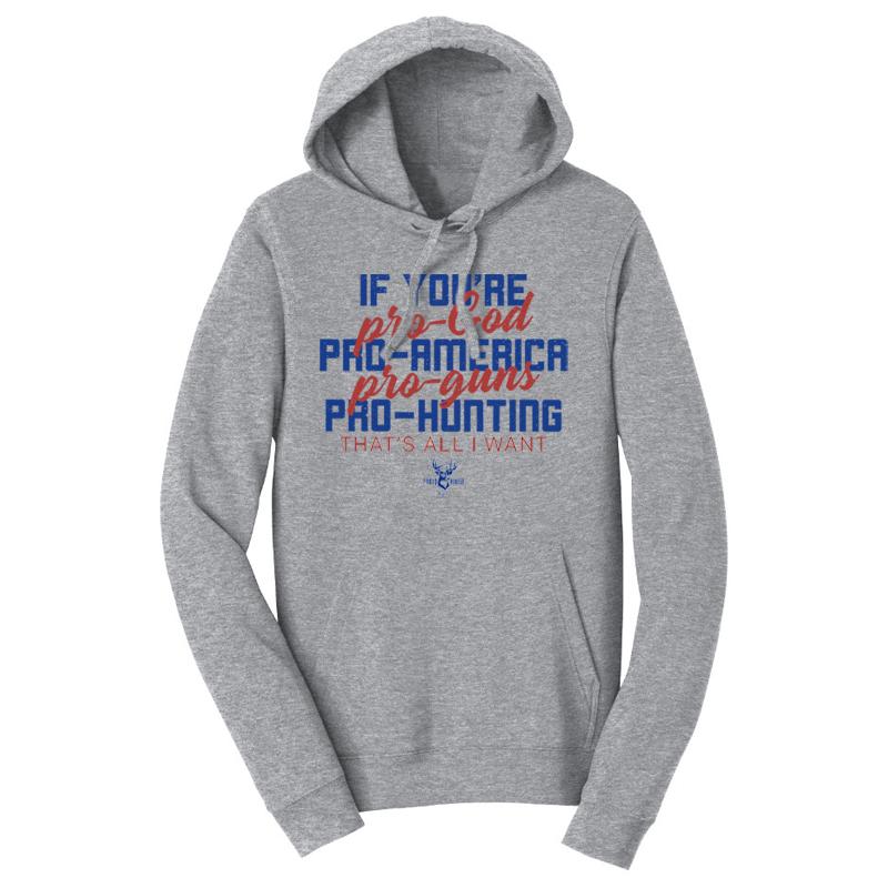 Pro God, Pro America, Pro Guns, Pro Hunting Hoodie