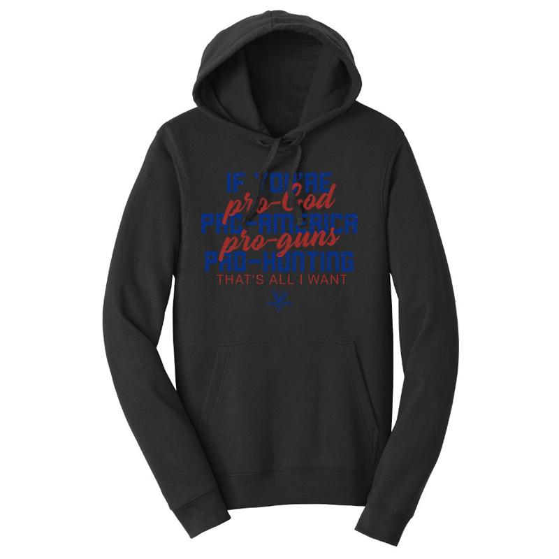 Pro God, Pro America, Pro Guns, Pro Hunting Hoodie