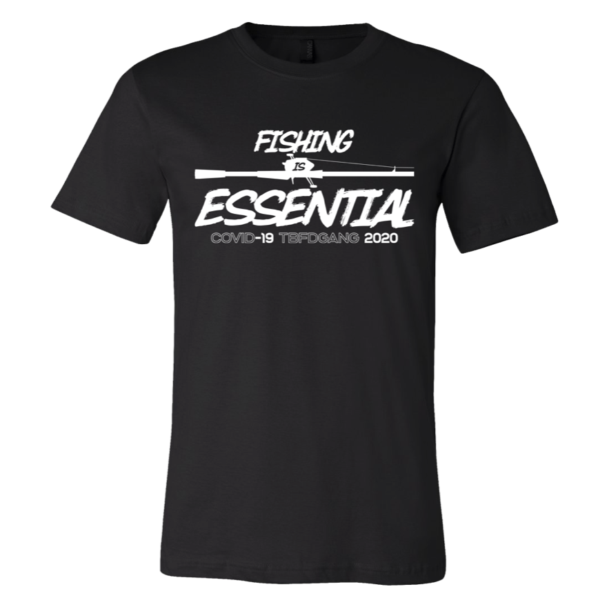 FISHING IS ESSENTIAL TEE